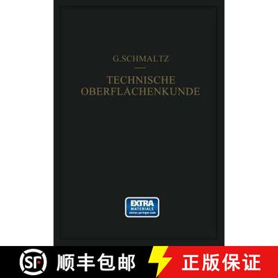 【3-4周达】Technische Oberflachenkunde: Feingestalt Und Eigenschaften Von Grenzflachen Technischer Ko... [9783642517808]