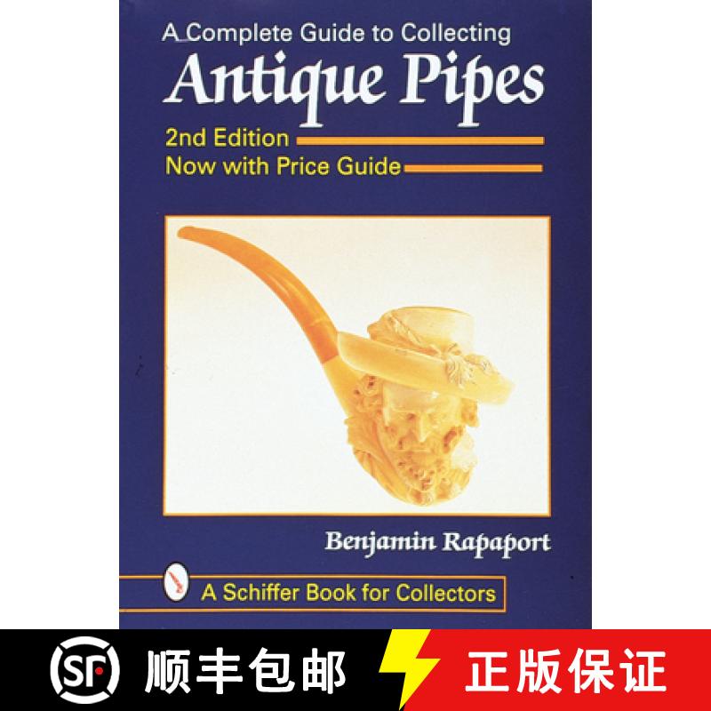 【3-4周达】A Complete Guide to Collecting Antique Pipes [9780764305962]