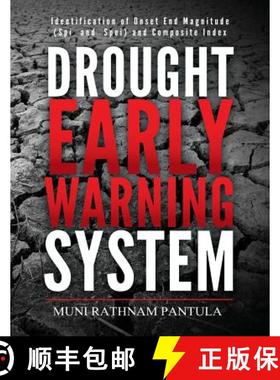 预订 Drought Early Warning System: Identification of Onset End Magnitude (SPI and Spei) and Composite... [9781945497421]