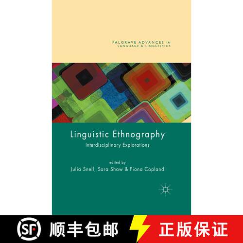【3-4周达】Linguistic Ethnography: Interdisciplinary Explorations (1st ed. 2015) [9781137529060]