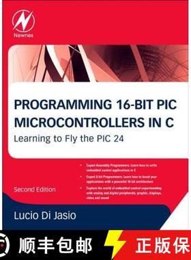 【3-4周达】Programming 16-Bit PIC Microcontrollers in C: Learning to Fly the PIC 24 [9781856178709]