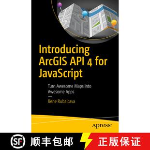 【3-4周达】Introducing ArcGIS API 4 for JavaScript : Turn Awesome Maps into Awesome Apps (1st ed.) (1... [9781484232811]