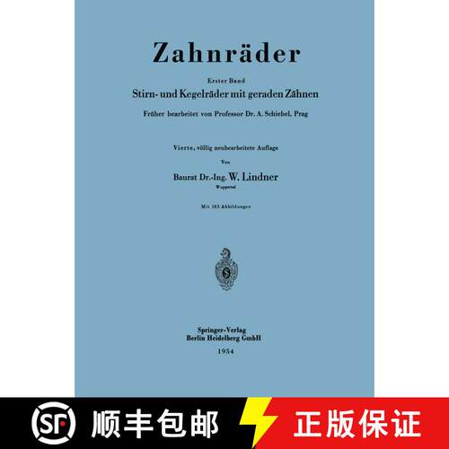 【3-4周达】Zahnräder: Erster Band Stirn- und Kegelräder mit geraden Zähnen (4. Auflage 1954) [9783540018438]
