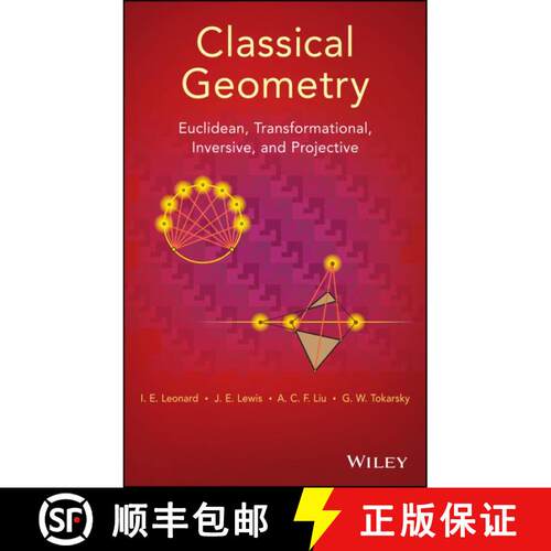 【3-4周达】精装 Classical Geometry: Euclidean, Transformational, Inversive, And Projective [Wiley数学] [9781118679197]