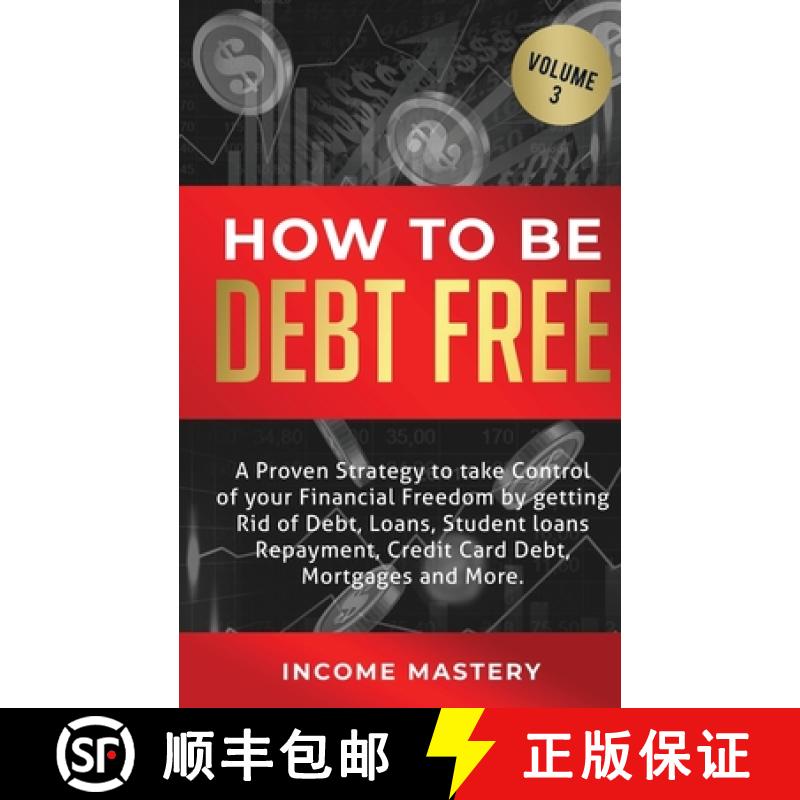 【3-4周达】How to be Debt Free: A proven strategy to take control of your financial freedom by gettin... [9781647772482]
