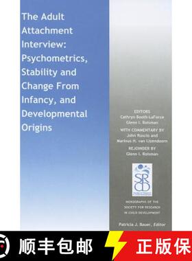 【3-4周达】The Adult Attachment Interview: Psychometrics, Stability And Change From Infancy, And Deve... [9781119017868]
