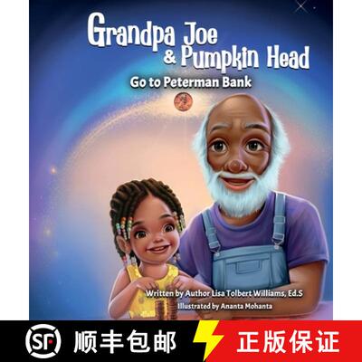 【3-4周达】精装 Grandpa Joe and Pumpkin Head Go To Peterman Bank: A Financial Literacy Story [9798218396169]