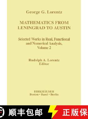 【3-4周达】Mathematics from Leningrad to Austin: George G. Lorentz' Selected Works in Real, Functiona... [9780817639235]