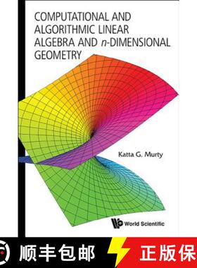 【3-4周达】Computational and Algorithmic Linear Algebra and N-Dimensional Geometry [9789814366632]