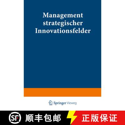 【3-4周达】Management strategischer Innovationsfelder : Prozeßbasierte Integration markt- und techno... [9783824468720]