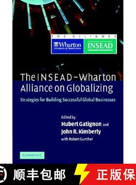 【3-4周达】The Insead-Wharton Alliance on Globalizing: Strategies for Building Successful Global Busi... [9780521835718]