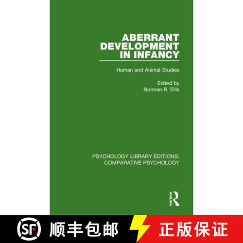 【3-4周达】精装 Aberrant Development in Infancy: Human and Animal Studies [9780815347507]