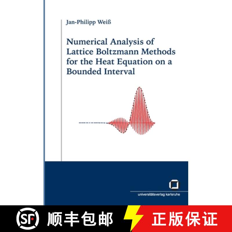 【3-4周达】Numerical analysis of Lattice Boltzmann Methods for the heat equation on a bounded interval [9783866440692]