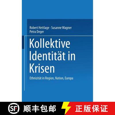 【3-4周达】Kollektive Identität in Krisen : Ethnizität in Region, Nation, Europa [9783531128276]