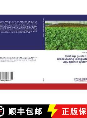预订 Start-up guide for recirculating integrated aquaponic systems [9786202063739]