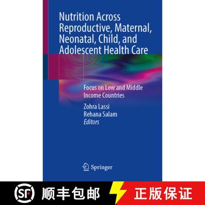 【3-4周达】Nutrition Across Reproductive, Maternal, Neonatal, Child, and Adolescent Health Care: Focu... [9783031957208]
