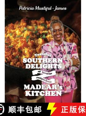 【3-4周达】Tasteful Southern Delights of Favorite Recipes from Madear's Kitchen [9798330461875]