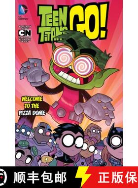 【3-4周达】Teen Titans GO! Vol. 2: Welcome to the Pizza Dome: Welcome to the Pizza Dome [9781401267308]
