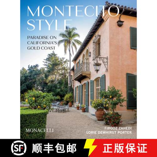 预订 精装 Montecito Style: Paradise on California's Gold Coast [9781580935951]