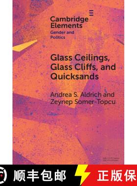 【3-4周达】Glass Ceilings, Glass Cliffs, and Quicksands: Gendered Party Leadership in Parliamentary S... [9781009539579]