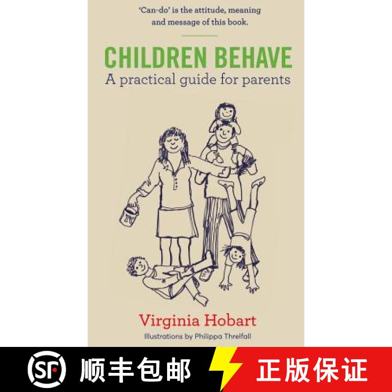 【3-4周达】Children Behave: A Practical Guide For Parents [9780998065465]