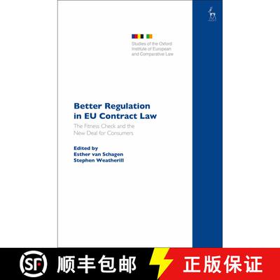 【3-4周达】Better Regulation in EU Contract Law: The Fitness Check and the New Deal for Consumers [9781509952786]