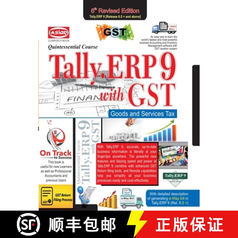 【2-3周达】Tally.Erp9 for G.S.T. Quintessential Course 6th Ed. Ver. 6.5) [9788173179273]