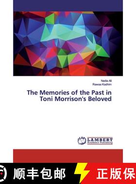 预订 The Memories of the Past in Toni Morrison's Beloved [9786200465115]