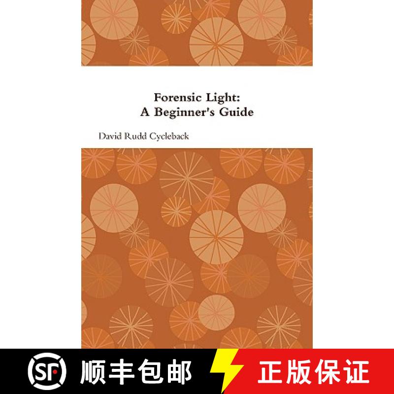 【2-3周达】Forensic Light: A Beginner's Guide [9780578029061]