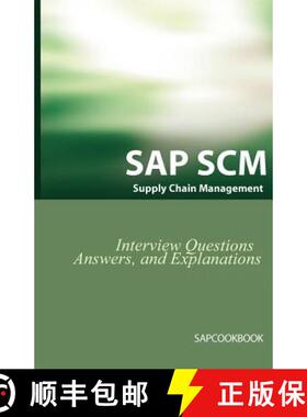 【3-4周达】SAP SCM Interview Questions Answers and Explanations: SAP Supply Chain Management Certific... [9781933804088]