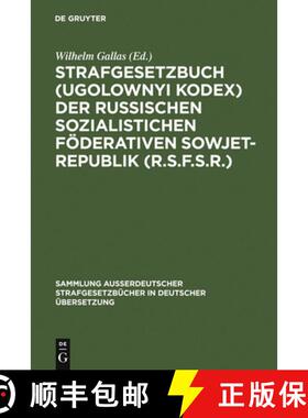 【3-4周达】Strafgesetzbuch (Ugolownyi Kodex) der Russischen Sozialistichen Foederativen Sowjet-Republ... [9783111296388]