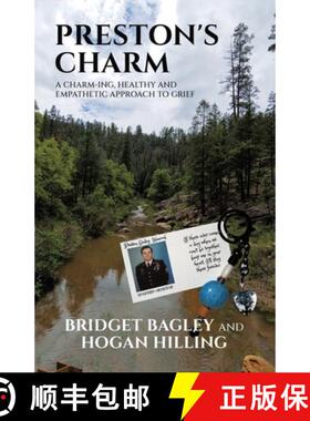 预订 Preston's Charm: A Charm-ing, Healthy and Empathetic Approach to Grief [9781665759403]