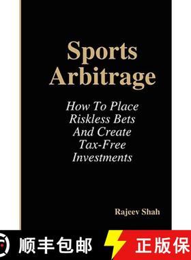 【3-4周达】Sports Arbitrage - How to Place Riskless Bets & Create Tax-Free Investments [9781409204787]