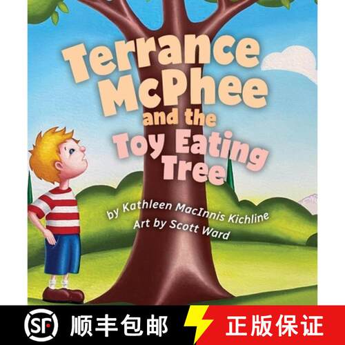 【3-4周达】精装 Terrance McPhee And The Toy Eating Tree: A rhyming, read-aloud adventure book for age... [9798985259674]