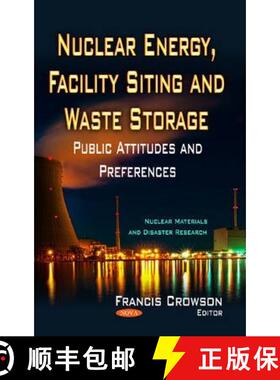 【3-4周达】Nuclear Energy, Facility Siting and Waste Storage: Public Attitudes and Preferences [9781629487878]