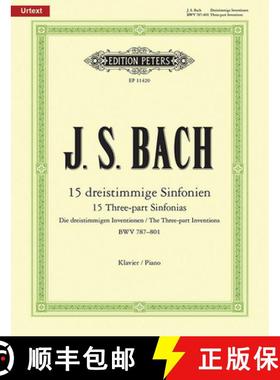 【3-4周达】Three-Part Sinfonias (Inventions) Bwv 787-801 for Piano: Based on the Autograph Manuscript... [9790014117689]
