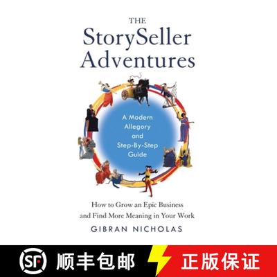 【3-4周达】The StorySeller Adventures: How to Grow an Epic Business and Find More Meaning in Your Work [9781544538761]