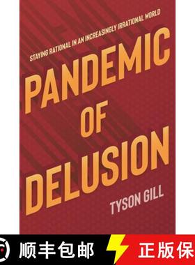 【3-4周达】Pandemic of Delusion: Staying Rational in an Increasingly Irrational World [9781623717957]