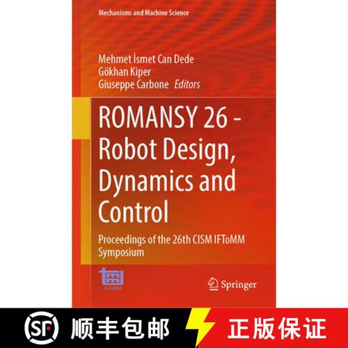 【3-4周达】精装 ROMANSY 26 - Robot Design, Dynamics and Control: Proceedings of the 26th CISM IFToMM ... [9783032345103]