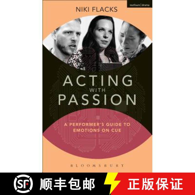 预订 Acting with Passion: A Performer's Guide to Emotions on Cue [9781408183731]