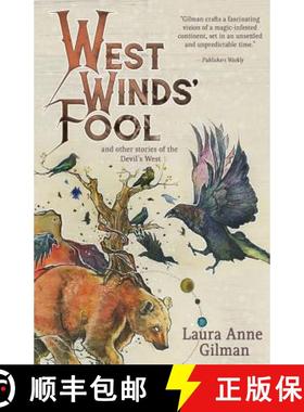 预订 West Wind's Fool: and Other Stories of the Devil's West [9781611387728]