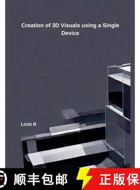 【3-4周达】Creation of 3D Visuals using a Single Device Licht R [9798230846307]