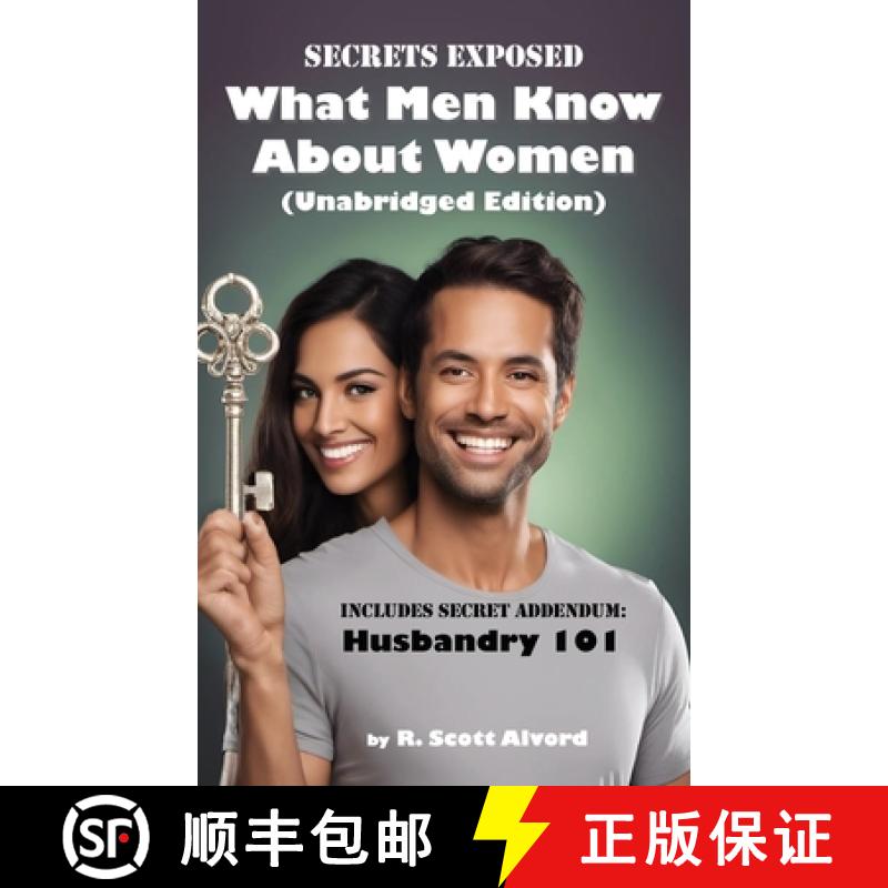 【4周达】Secrets Exposed - What Men Know about Women (Unabridged Edition): Includes Secret Addendum: ... [9781942836681]