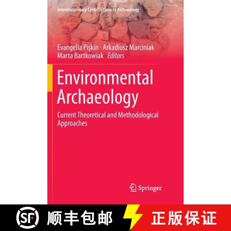 【3-4周达】Environmental Archaeology : Current Theoretical and Methodological Approaches [9783030091446]