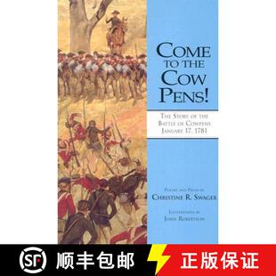 【3-4周达】Come to the Cow Pens!: The Story of the Battle of Cowpens, January 17, 1781 [9781891885310]