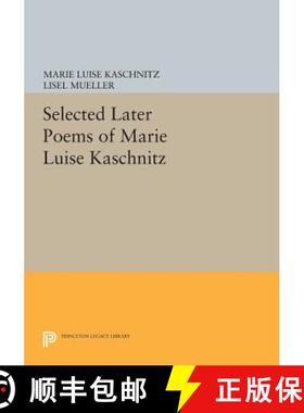 【3-4周达】Selected Later Poems of Marie Luise Kaschnitz [9780691615745]