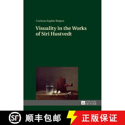 【3-4周达】精装 Visuality in the Works of Siri Hustvedt [9783631651155]