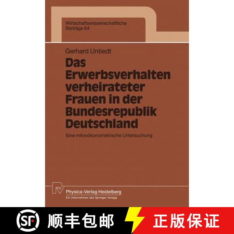 【3-4周达】Das Erwerbsverhalten verheirateter Frauen in der Bundesrepublik Deutschland : Eine mikroö... [9783790806090]