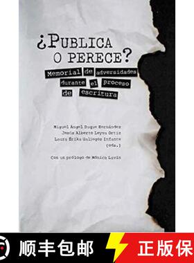 【3-4周达】¿Publica o perece?: memorial de adversidades durante el proceso de escritura [9788484899365]