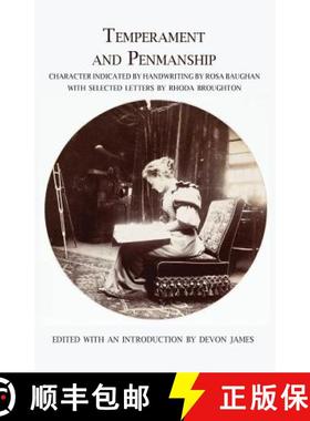 预订 Temperament and Penmanship: Character Indicated by Handwriting by Rosa Baughan with Selected Let... [9781943115211]